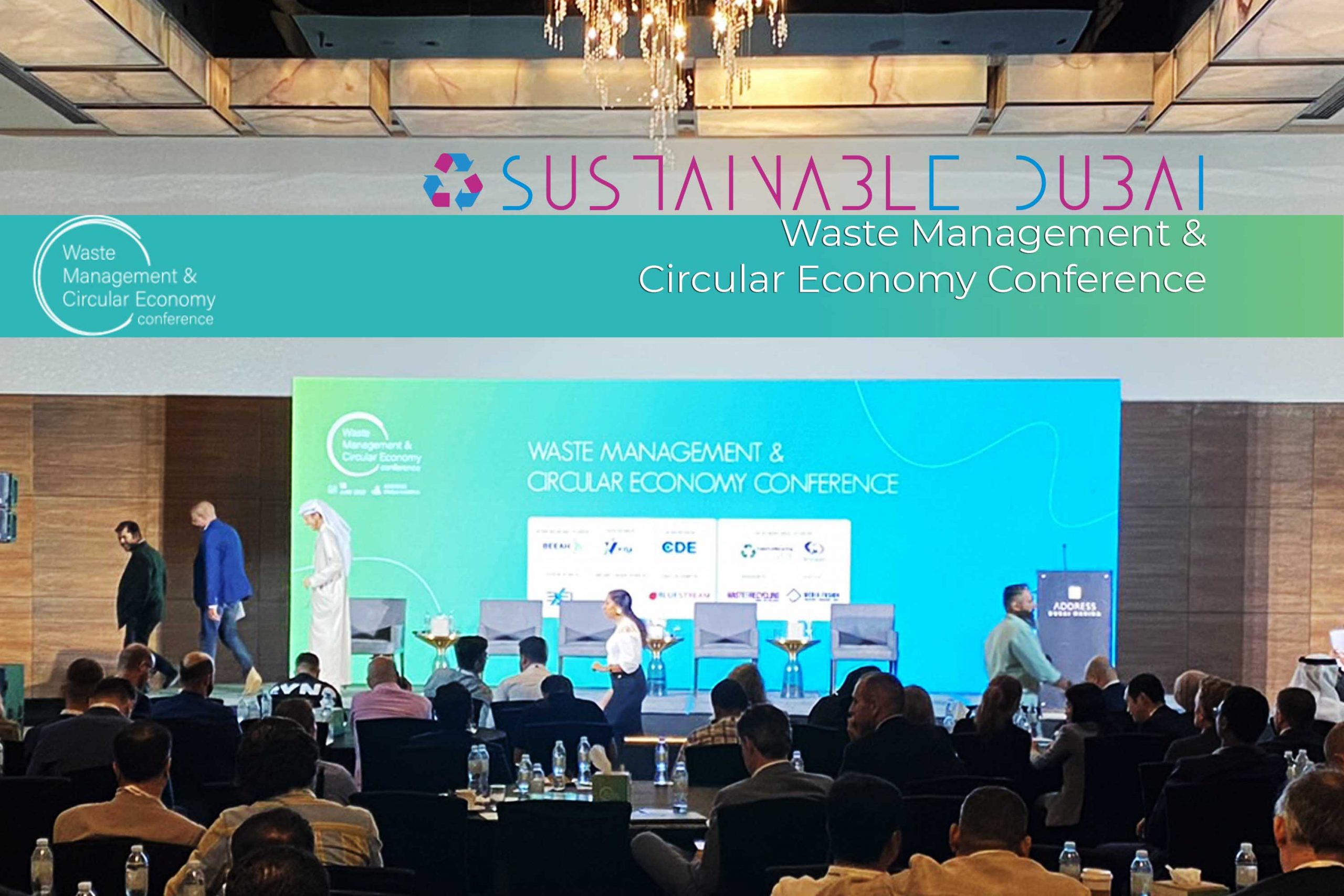 Dubai's Waste Management and Circular Economy Conference highlighted gaps between ambition and action.