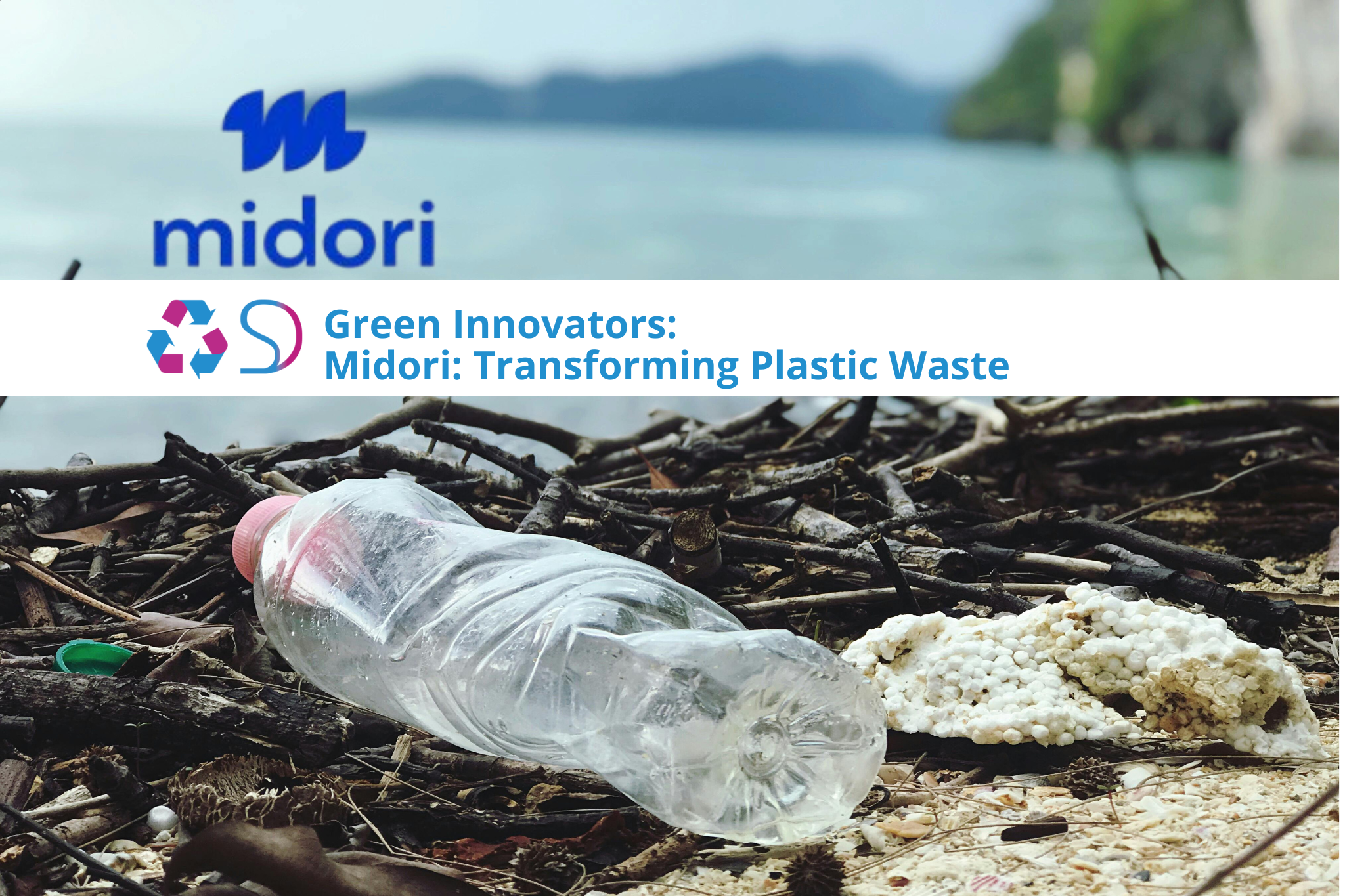 Blog Sustainable Midori: Transforming Plastic Waste into a Sustainable Future